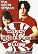 White Stripes - Candy Coloured Blues - Unauthorized