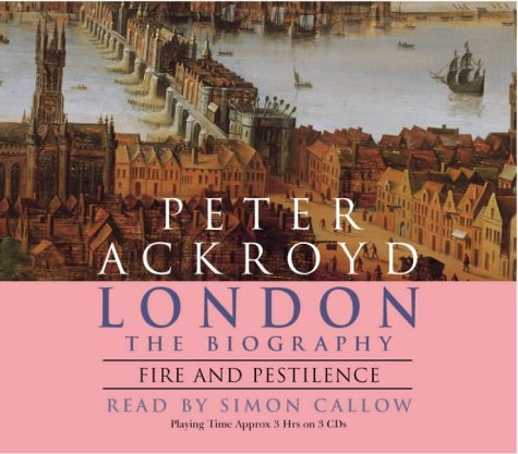London - The Biography: Fire and Pestilence