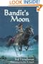 Bandit's Moon