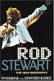 Rod Stewart: The New Biography