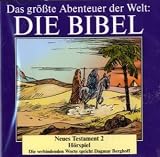 Die Bibel - Das gr�sste Abenteuer der Welt. H�rspiele auf Audi-CDs: Das gr��te Abenteuer der Welt, Die Bibel - Neues Testament, Audio-CDs, Tl.2 : Herodes, Flucht nach �gypten, 1 Audio-CD - Dagmar Berghoff