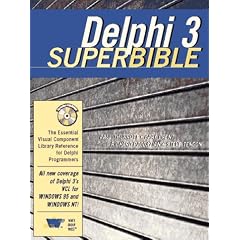 Delphi 3 Superbible: Complete Coverage of Delphi 3.0 for Windows 95 and Windows NT