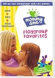 Mommy & Me - Playgroup Favorites