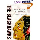 Click here to buy The Blackhawks by  Brian McFarlane.