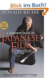 A Hundred Years of Japanese Film: A Concise History, with a Selective Guide to DVDs and Videos