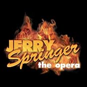 Jerry Springer: The Opera | [Stewart Lee, Richard Thomas]