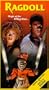 Ragdoll [VHS]