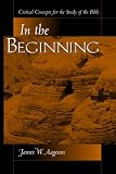 First Things: Critical Concepts for the Study of the Bible