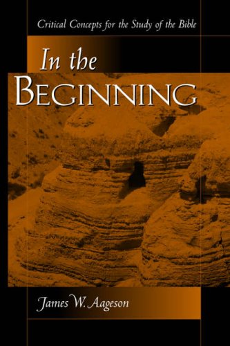 First Things: Critical Concepts for the Study of the Bible