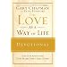 The Love as a Way of Life Devotional: A Ninety-Day Adventure That Makes Love a Daily Habit