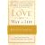 The Love as a Way of Life Devotional: A Ninety-Day Adventure That Makes Love a Daily Habit