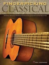 Fingerpicking Classical: 15 Songs Arranged for Solo Guitar in Standard Notation and Tab