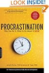 Procrastination: Why You Do It, What...