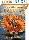 The Excuse Me Your Life is Waiting Playbook