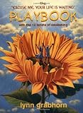 The Excuse Me, Your Life Is Waiting Playbook (1571742700) by Grabhorn, Lynn
