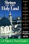 Shrines of the Holy Land: A Pilgrim's Travel Guide