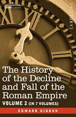The History of the Decline and Fall of the Roman Empire, Vol. II