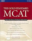 Gold Standard MCAT, 5th edition (Gold Standard Mcat)
