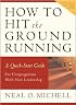 How to Hit the Ground Running: A Quick-Start Guide for Congregations with New Leadership