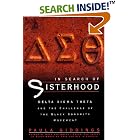 Click here to buy In Search of Sisterhood: Delta Sigma Theta and the Challenge of the Black Sorority Movement by Paula J. Giddings.