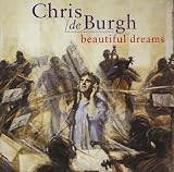 Chris De Burgh - Beautiful Dreams - Live [2006]