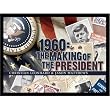 1960 The Making of the President