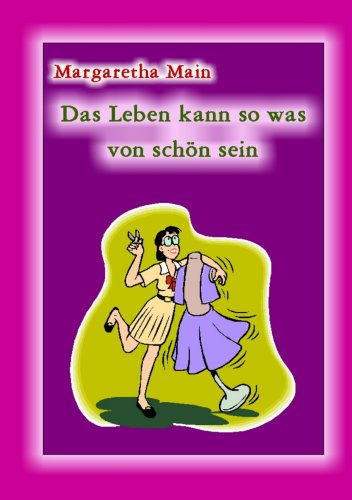 Das Leben kann sowas von schön sein: Band 7 der Elfen-Reihe