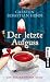 Bücher : Der letzte Aufguss: Ein kulinarischer Krimi (Adalbert Bietigheim-Reihe)