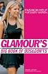 Glamour's Big Book of Dos and Don'ts: Fashion Help for Every Woman