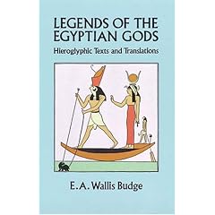 Legends of the Egyptian Gods: Hieroglyphic Texts and Translations