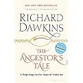 The Ancestor's Tale (A Pilgrimage to the Dawn of Evolution) (Reprint) (Paperback)