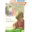 Are You Sure...It's ADHD? by Sharon Oberne
