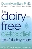 The Dairy-free Detox Diet: The 2 Week Plan