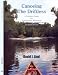 Canoeing The Driftless: A Paddlers Guide for Southeastern Minnesota