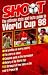 Shoot: The Ultimate Stats and Facts Guide to World Cup 98 (Shoot Magazine)