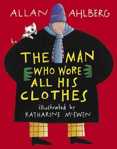 Childrens Toyshop  Books : The Man Who Wore All His Clothes