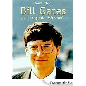 Bill Gates et la saga de Microsoft