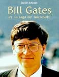 Bill Gates et la saga de Microsoft