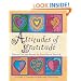 Attitudes of Gratitude: How to Give and Receive Joy Every Day of Your Life