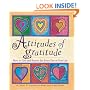 Attitudes of Gratitude: How to Give and Receive Joy Every Day of Your Life