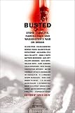 Busted: Stone Cowboys, Narco-Lords, and Washingtons War on Drugs