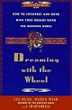 Dreaming with the Wheel: How to Interpret and Work With Your Dreams Using the Medicine Wheel