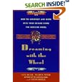Dreaming With the Wheel: How to Interpret Your Dreams Using the Medicine Wheel by Sun Bear, Wabun Wind, and Shawnodese