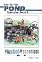 Physical & Mechanical Problems (Perfect Pond Detective Series Volume 2)