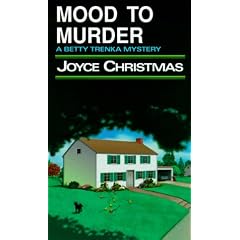 Mood to Murder: A Betty Trenka Mystery (Betty Trenka Series, 4)