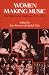 Search : Women Making Music: The Western Art Tradition, 1150-1950