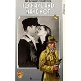 To Have and Have Not