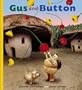Gus and Button