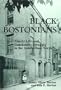 Black Bostonians: Family Life and Community Struggle in the Antebellum North