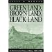 Green Land, Brown Land, Black Land: An Environmental History of Africa, 1800-1990